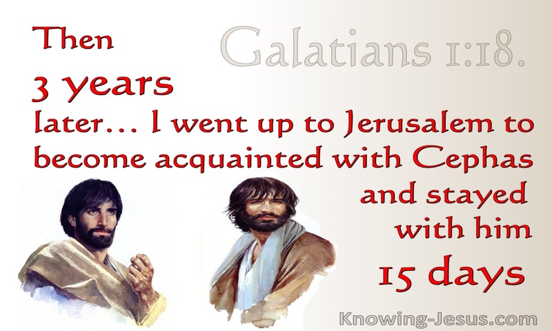Galatians 1:18 Oaul Went To Jerusalem To Meet Peter (red)